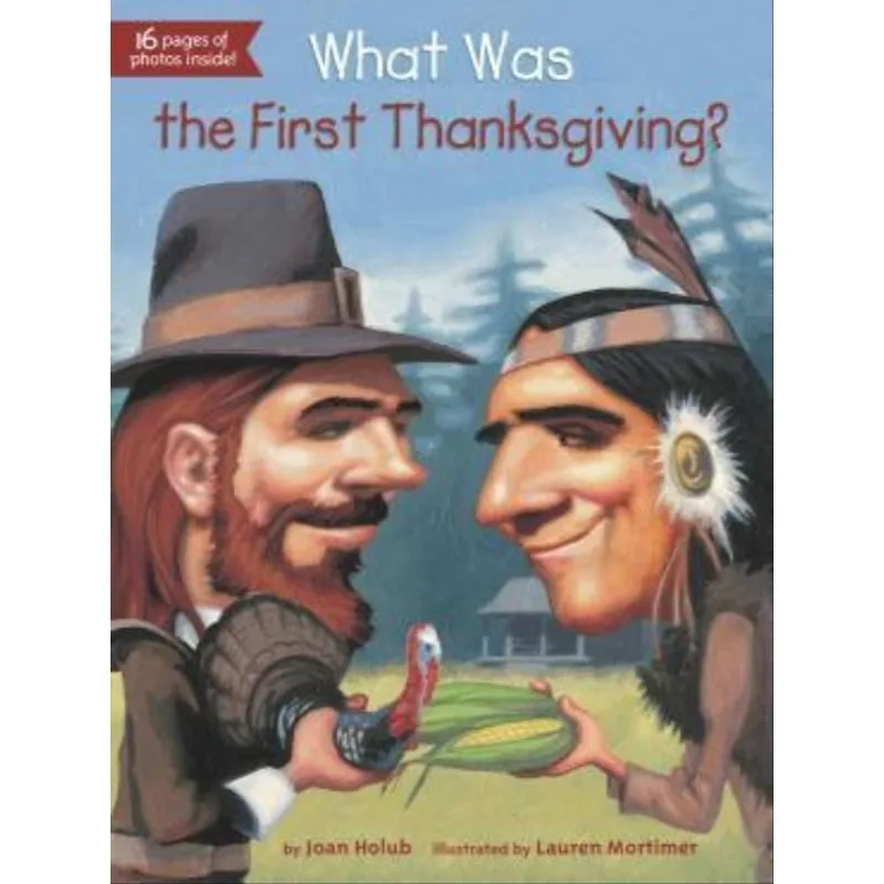 WHAT WAS THE FIRST THANKSGIVING?
