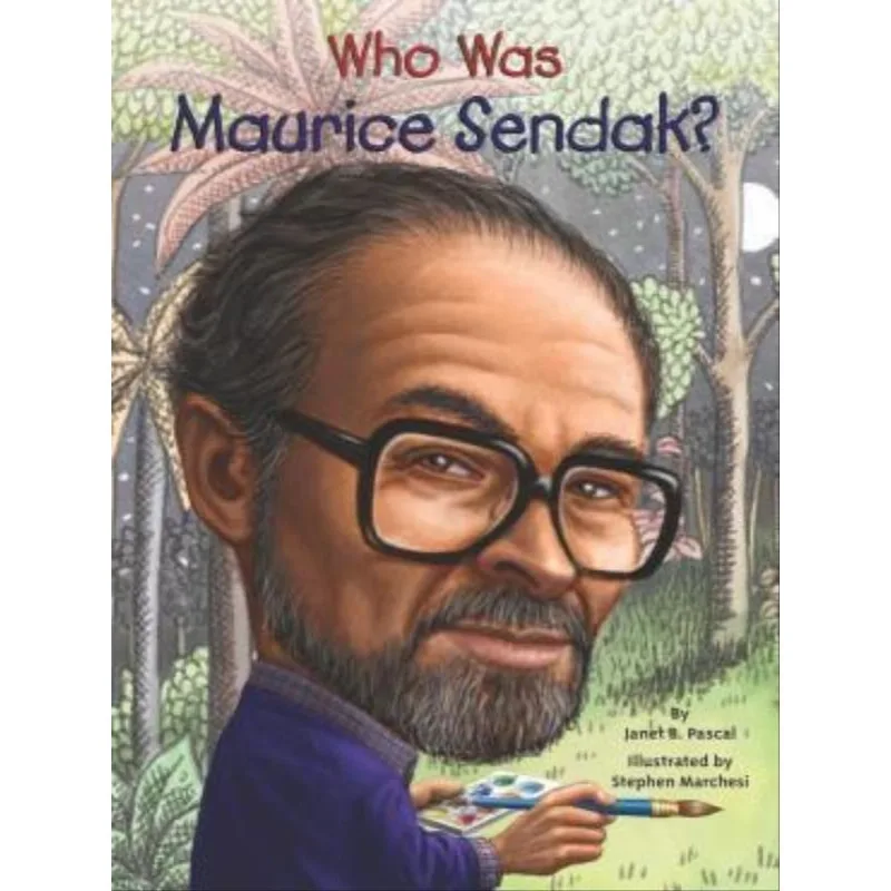 WHO WAS MAURICE SENDAK?