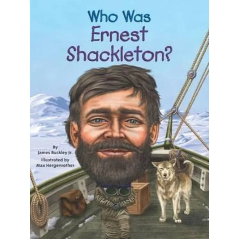 WHO WAS ERNEST SHACKLETON?