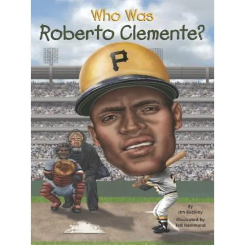 WHO WAS ROBERTO CLEMENTE?