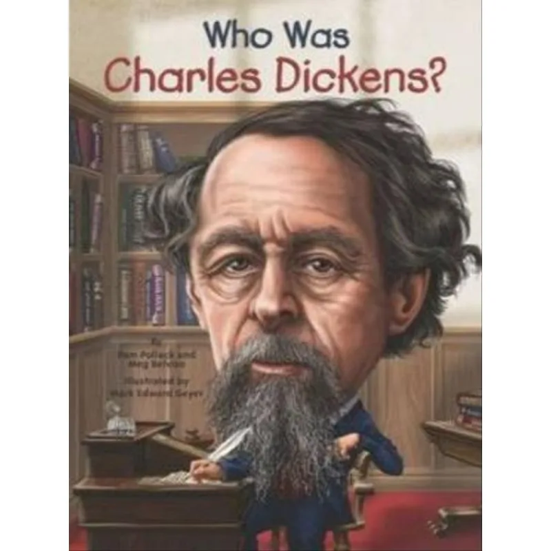 WHO WAS CHARLES DICKENS?