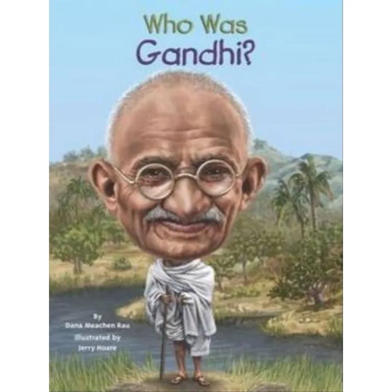 WHO WAS GANDHI?