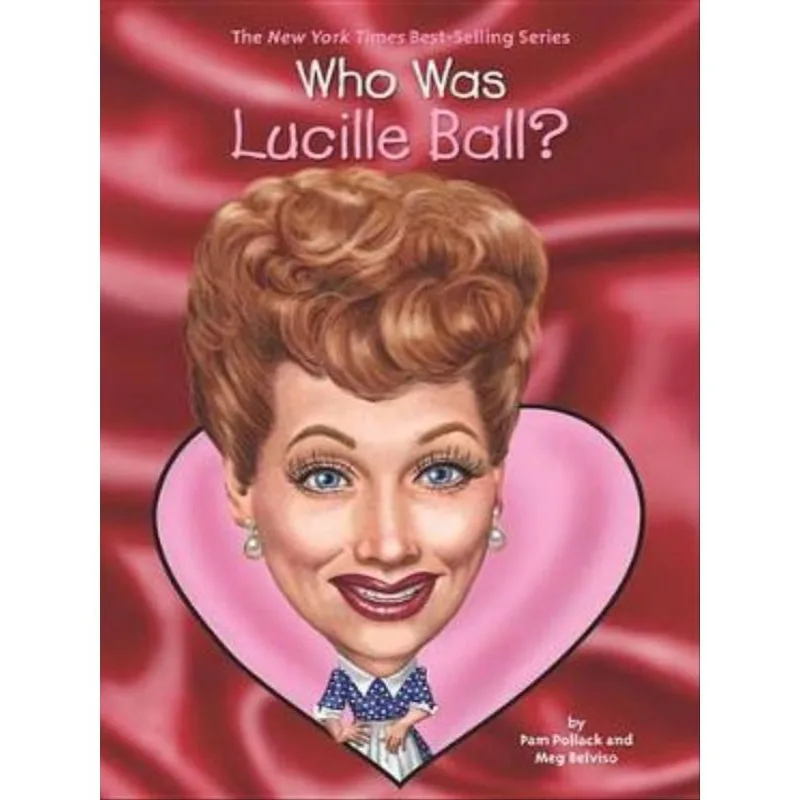 WHO WAS LUCILLE BALL?