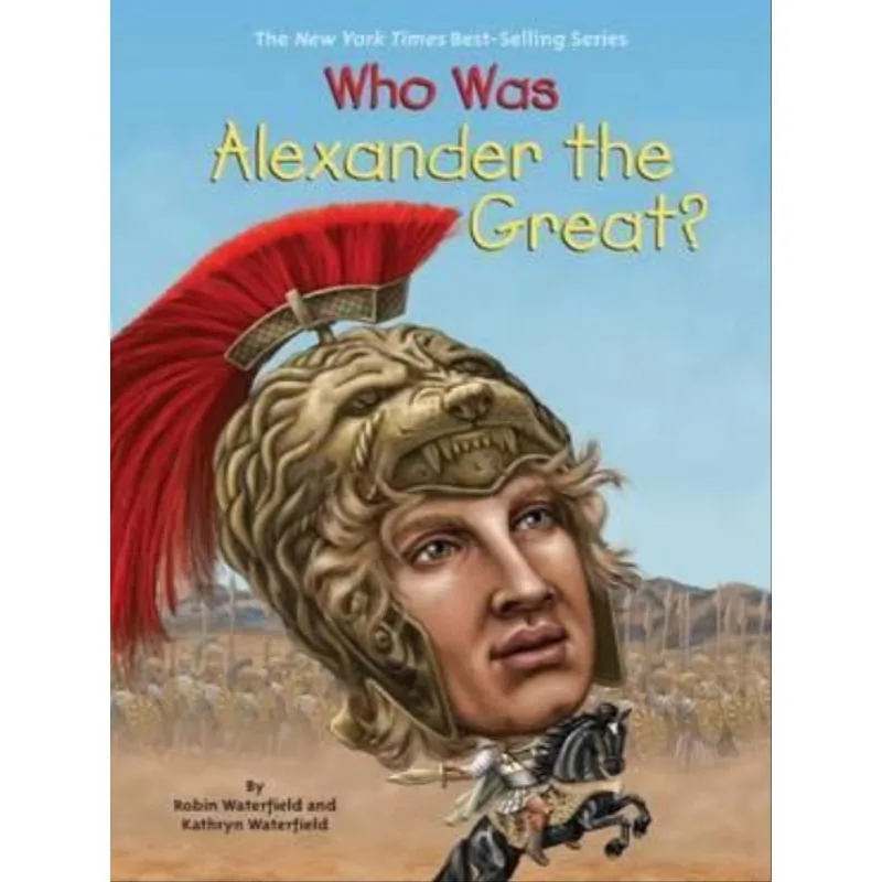 WHO WAS ALEXANDER THE GREAT?