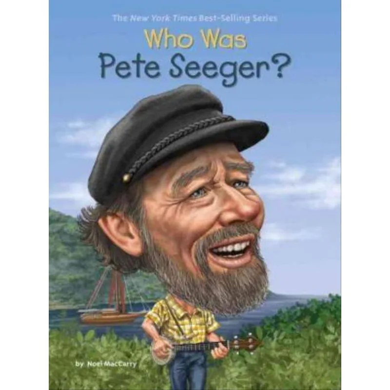 WHO WAS PETE SEEGER?