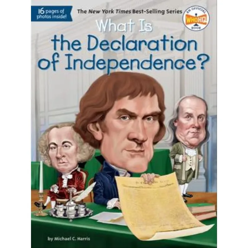 WHAT IS THE DECLARATION OF INDEPENDENCE?