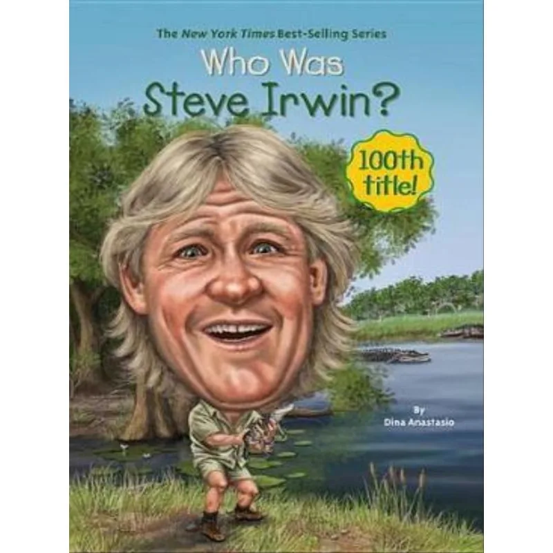 WHO WAS STEVE IRWIN?