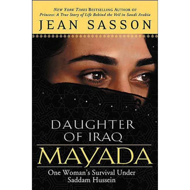 MAYADA, DAUGHTER OF IRAQ: ONE WOMAN'S SURVIVAL UND