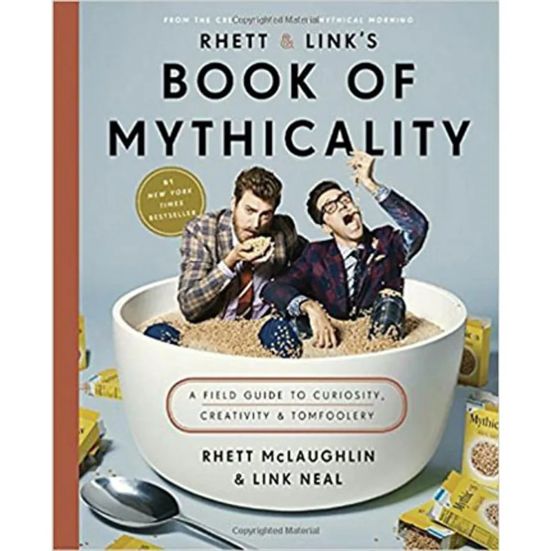 RHETT & LINK'S BOOK OF MYTHICALITY