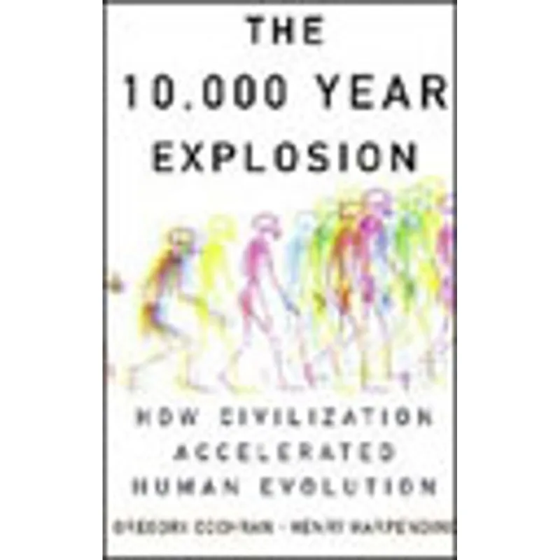 10.000 YEAR EXPLOSION, THE - HOW CIVILIZATION ACCELERATED