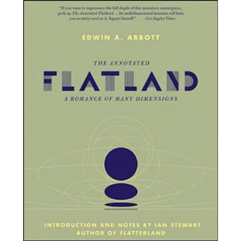 ANNOTATED FLATLAND, THE - A ROMANCE OF MANY