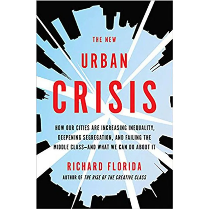 NEW URBAN CRISIS, THE