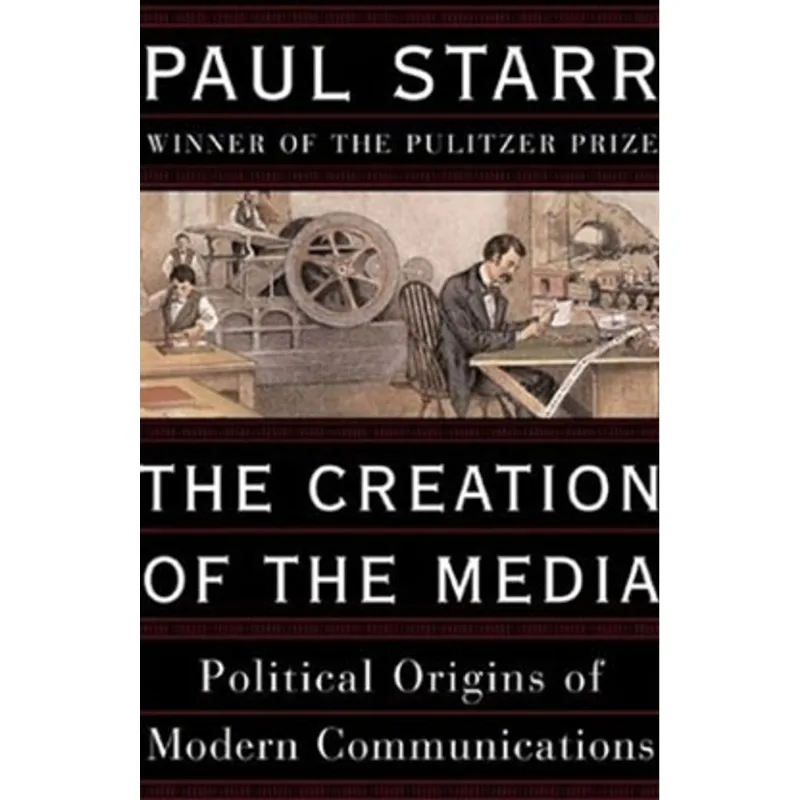 CREATION OF THE MEDIA, THE