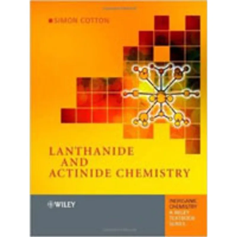 LANTHANIDE AND ACTINIDE CHEMISTRY