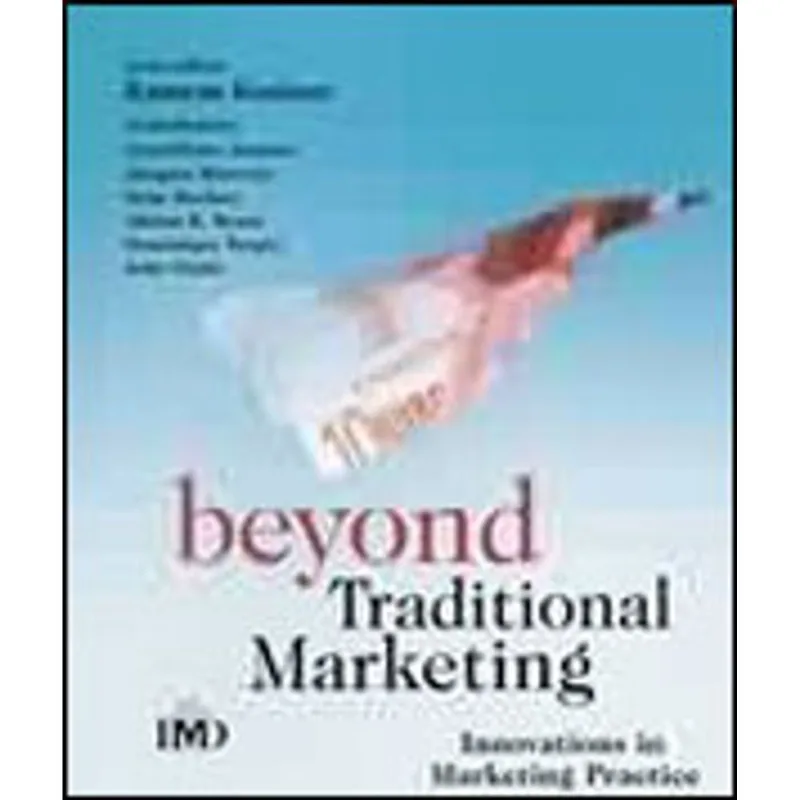 BEYOND TRADITIONAL MARKETING