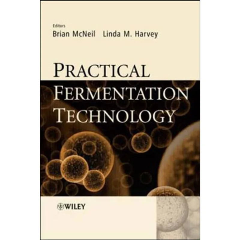 PRACTICAL FERMENTATION TECHNOLOGY