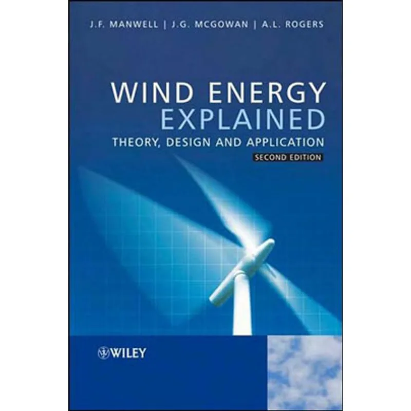 WIND ENERGY EXPLAINED - THEORY, DESIGN AND APPLICATION