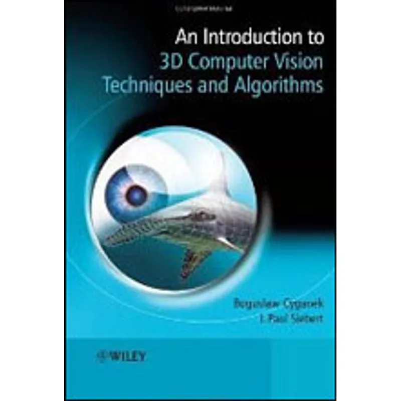 INTRODUCTIION TO 3D COMPUTER VISION TECHNIQUES AND ALGORITHMS