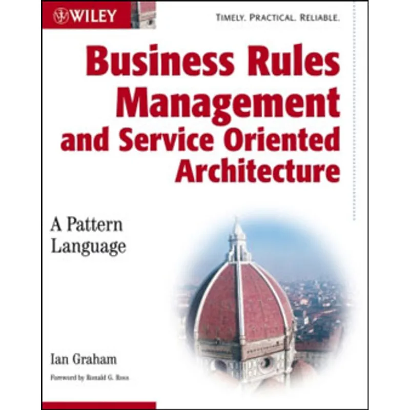BUSINESS RULES MANAGEMENT AND SERVICE ORIENTED ARCHITECTURE