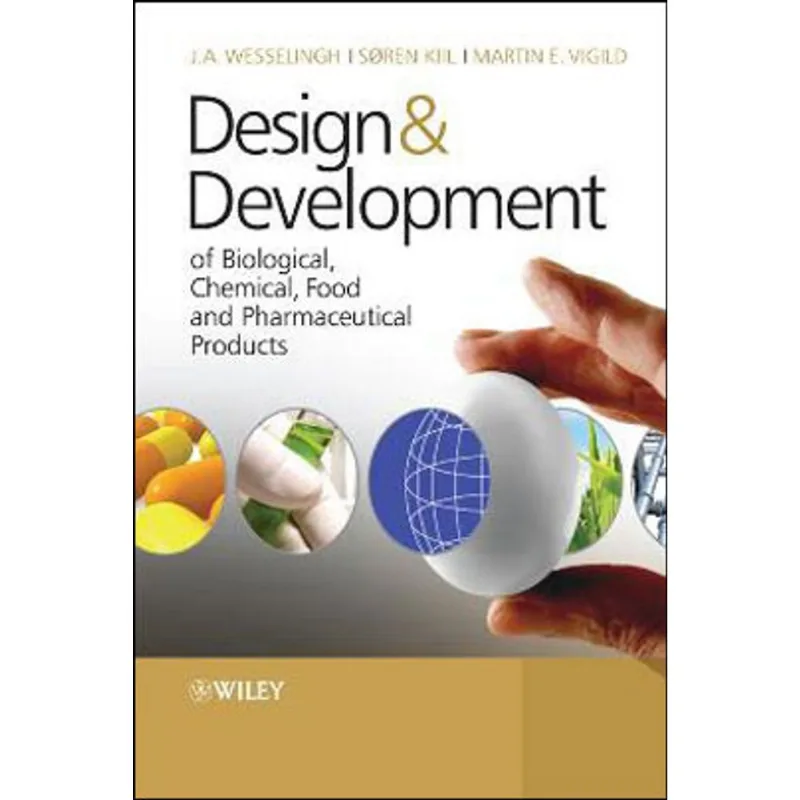 DESIGN AND DEVELOPMENT - OF BIOLOGICAL, CHEMICAL, FOOD AND PHARMACEUTICAL PRODUCTS