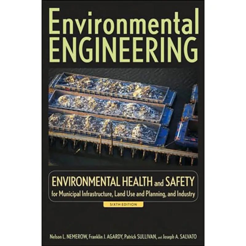 ENVIRONMENTAL ENGINEERING VOL.3 - ENVIRONMENTAL HEALTH AND SAFETY FOR MUNICIPAL INFRASTRUCTURE, LAND