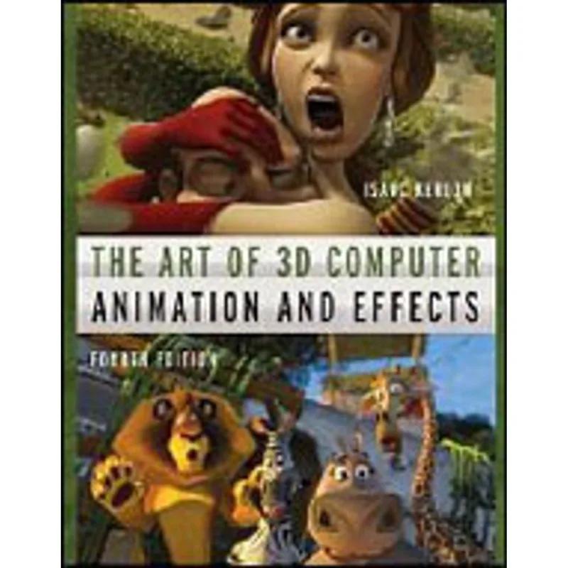 ART OF 3D COMPUTER ANIMATION AND EFFECTS