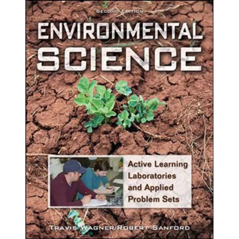 ENVIRONMENTAL SCIENCE - ACTIVE LEARNING LABORATORIES AND APPLIED PROBLEM SETS