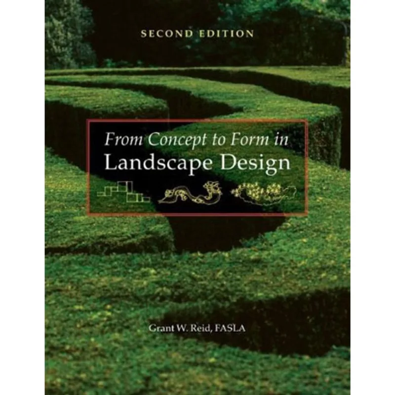 FROM CONCEPT TO FORM IN LANDSCAPE DESIGN