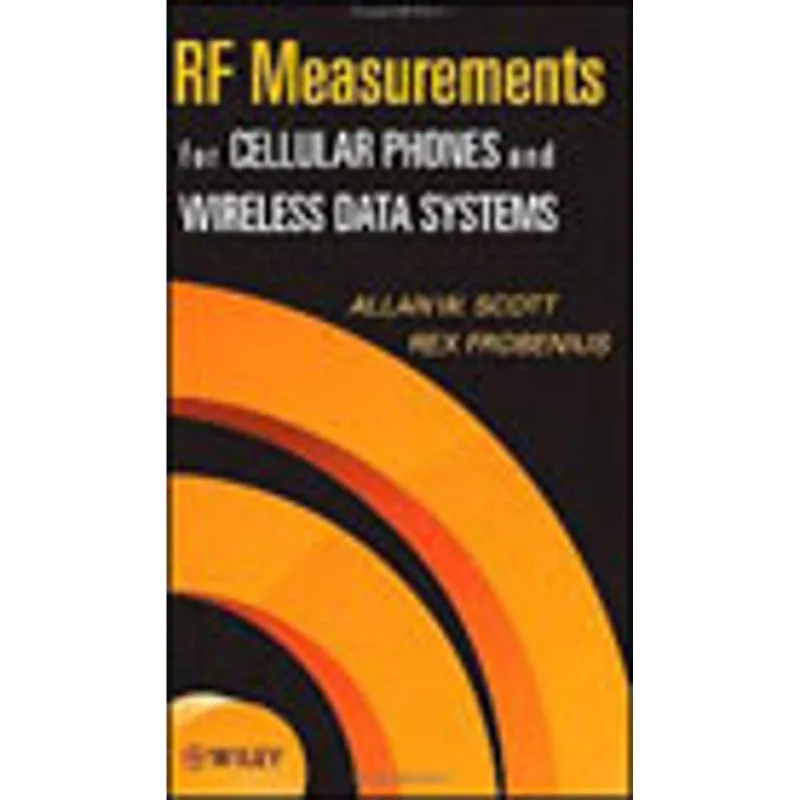 RF MEASUREMENTS FOR CELLULAR PHONES AND WIRELLES DATA SYSTEMS