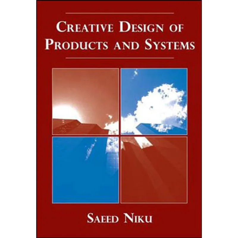 CREATIVE DESIGN OF PRODUCTS AND SYSTEMS