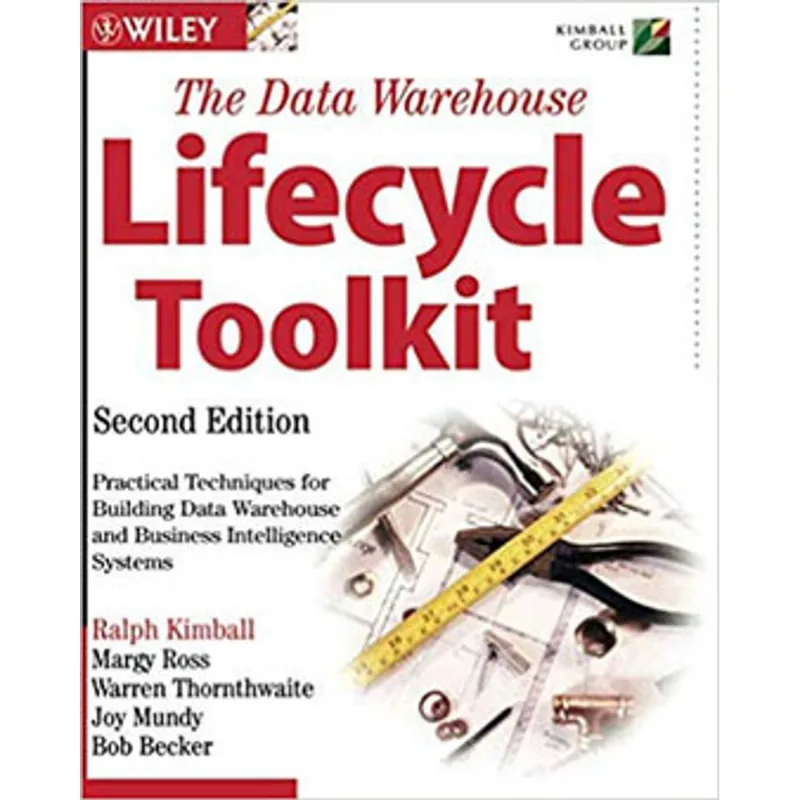 THE DATA WAREHOUSE LIFECYCLE TOOLKIT
