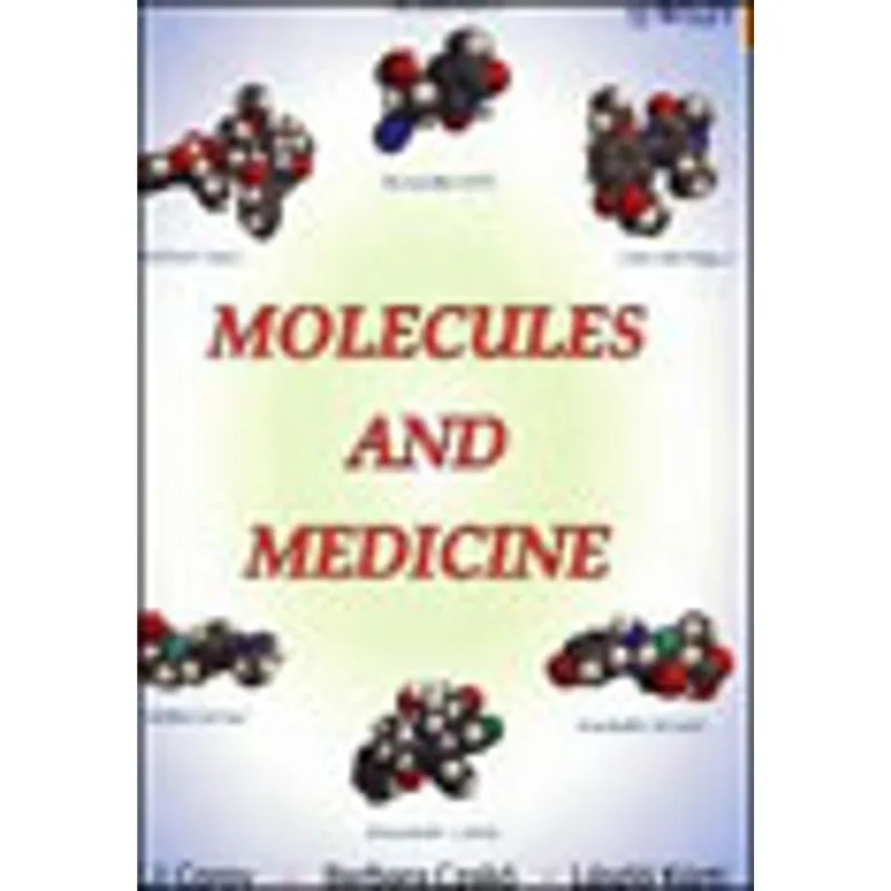 MOLECULES AND MEDICINE