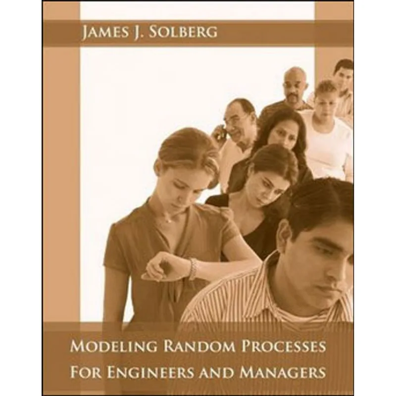 MODELING RANDOM PROCESSES FOR ENGINNERS AND MANAGERS