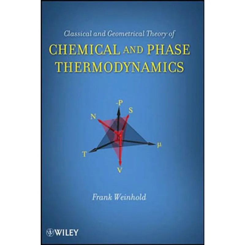 CLASSICAL AND GEOMETRICAL THEORY OF CHEMICAL AND PHASE THERMODYNAMICS