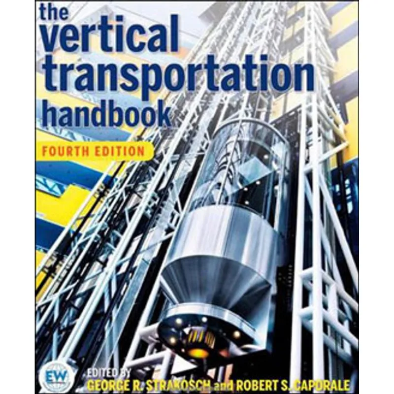VERTICAL TRANSPORTATION HANDBOOK, THE