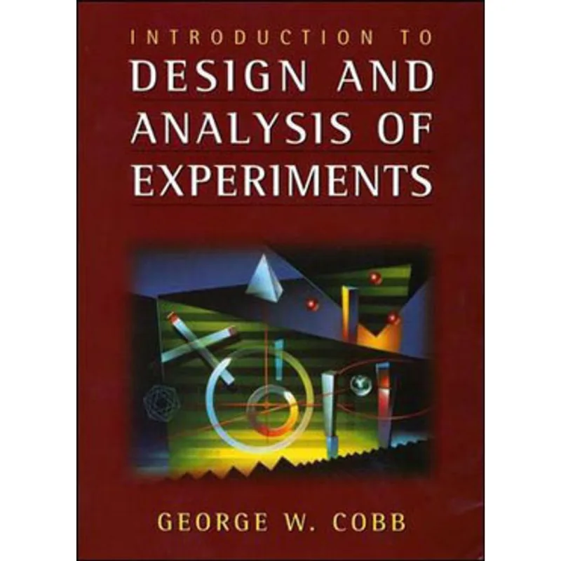 INTRODUCTION TO DESIGN AND ANALYSIS OF EXPERIMENTS