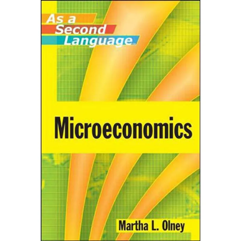 MICROECONOMICS AS A SECOND LANGUAGE