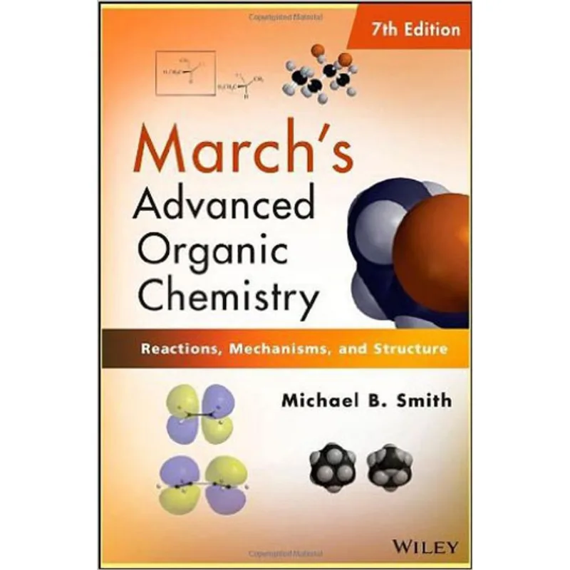 MARCH'S ADVANCED ORGANIC CHEMISTRY