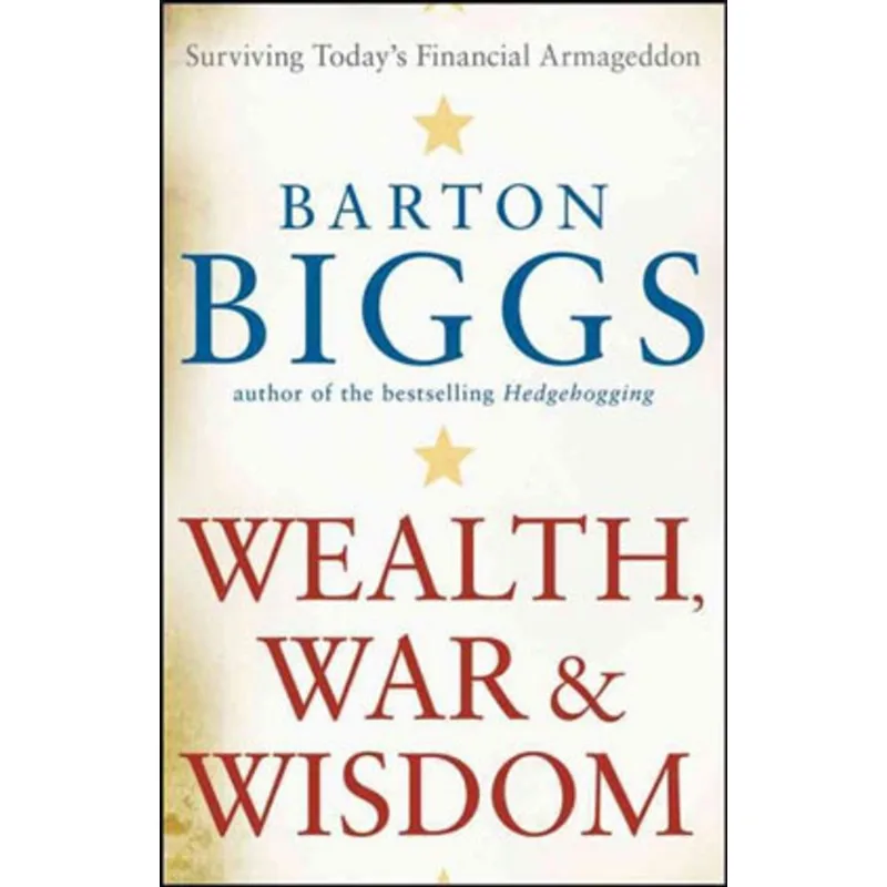 WEALTH, WAR AND WISDOM
