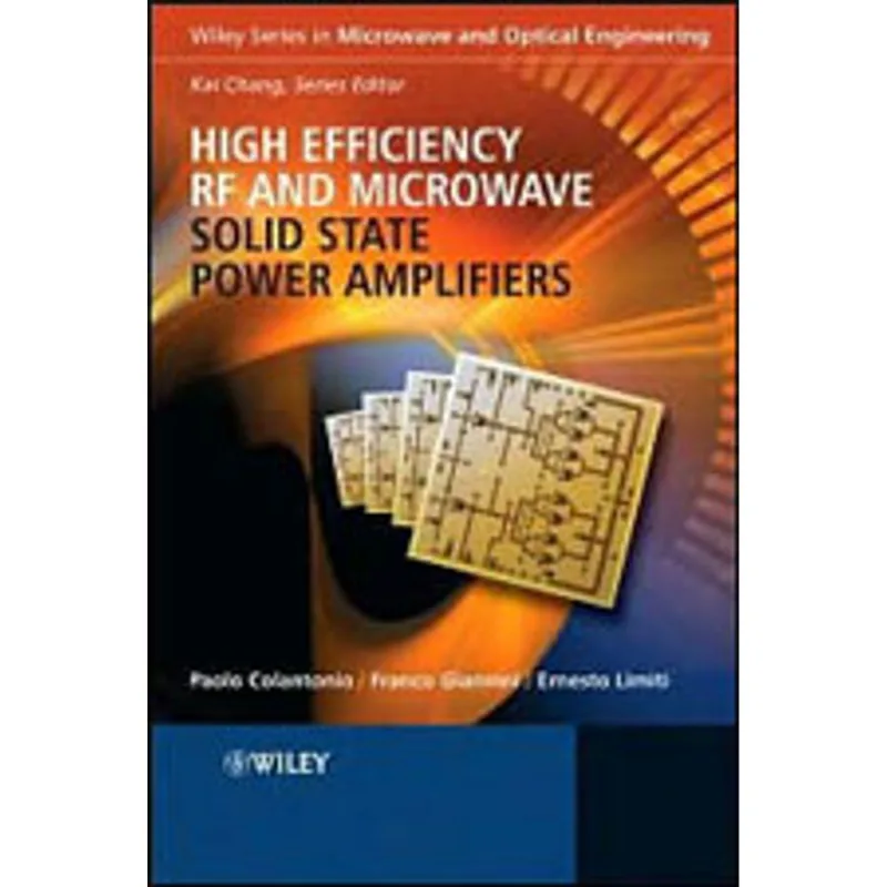 HIGH EFFICIENCY RF AND MICROWAVE SOLID STATE POWER AMPLIFIERS
