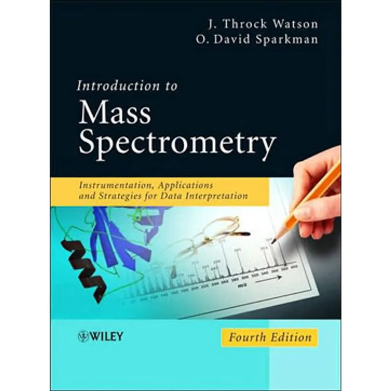 INTRODUCTION TO MASS SPECTROMETRY - INSTRUMENTATION, APPLICATIONS, AND STRATEGIES FOR DATA