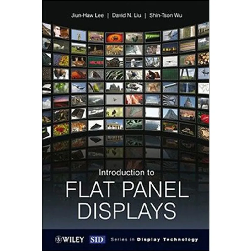 INTRODUCTION TO FLAT PANEL DISPLAYS