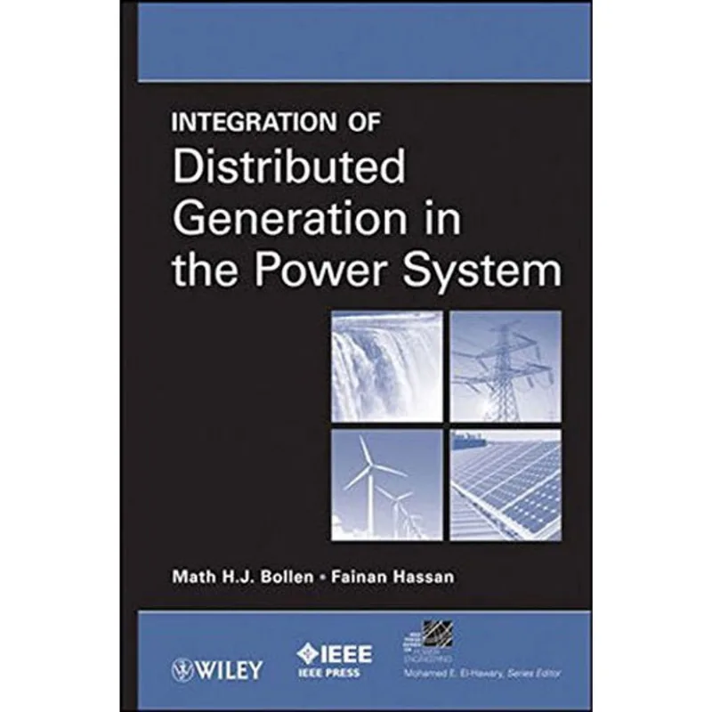 INTEGRATION OF DISTRIBUTED GENERATION IN THE POWER SYSTEM