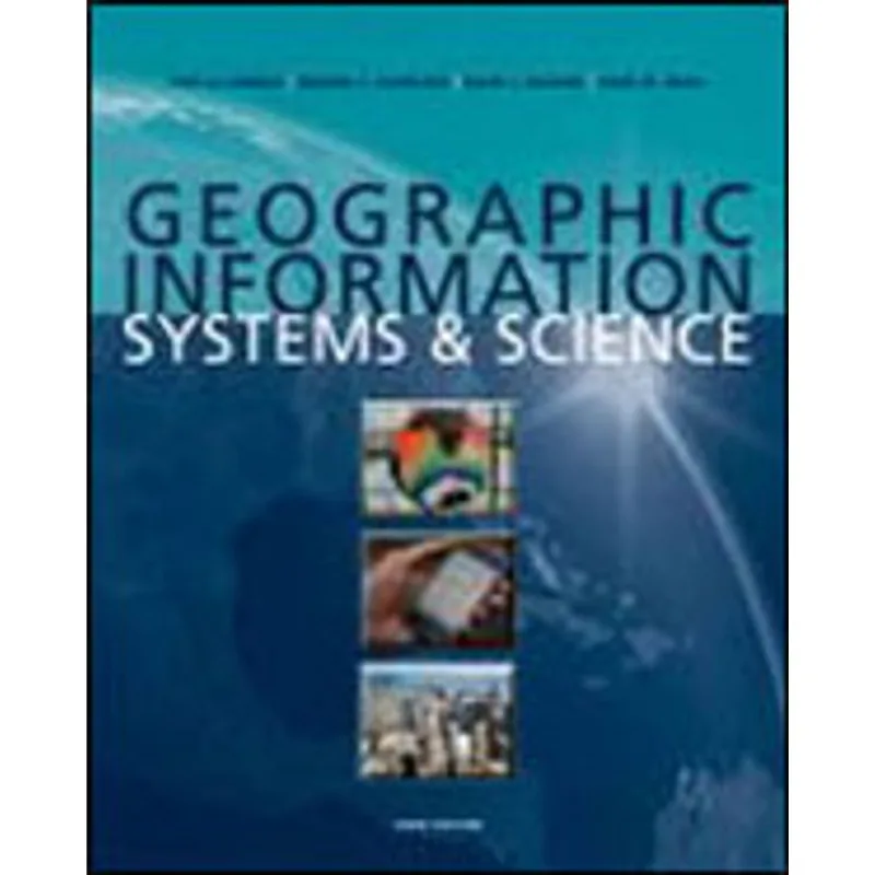 GEOGRAPHY INFORMATION SYSTEMS AND SCIENCE