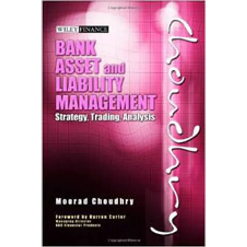 BANK ASSET AND LIABILITY MANAGEMENT