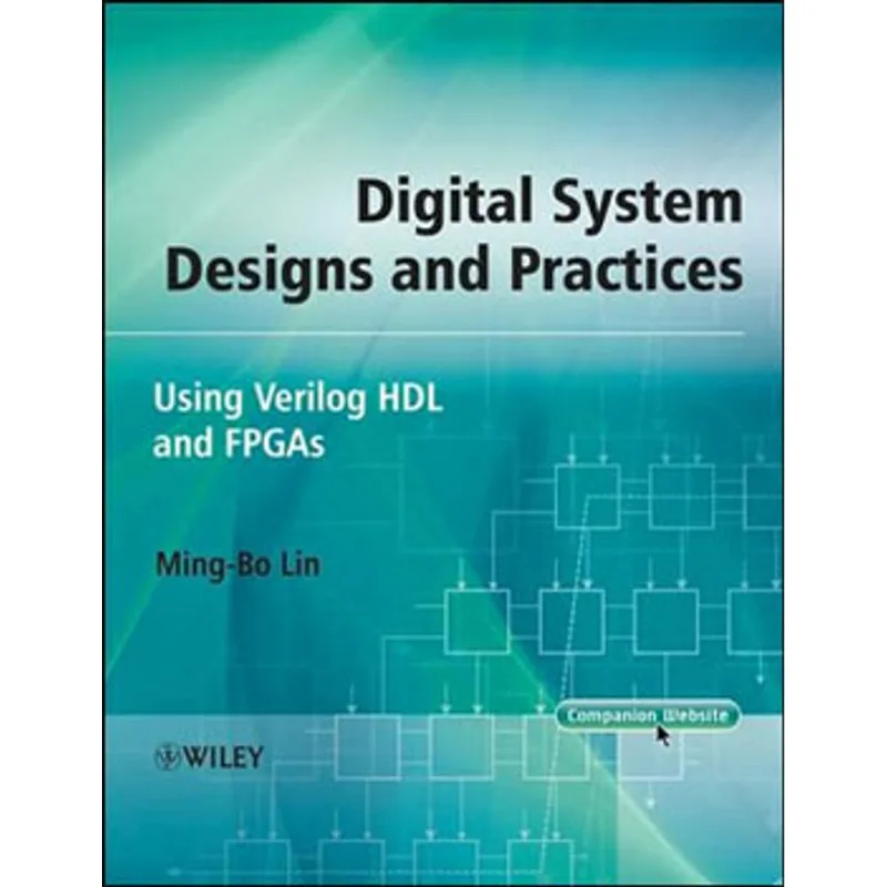 DIGITAL SYSTEM DESIGNS AND PRACTICES