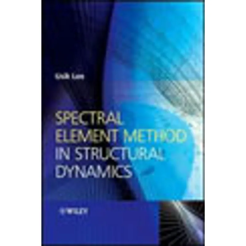 SPECTRAL ELEMENT METHOD IN STRUCTURAL DYNAMIS