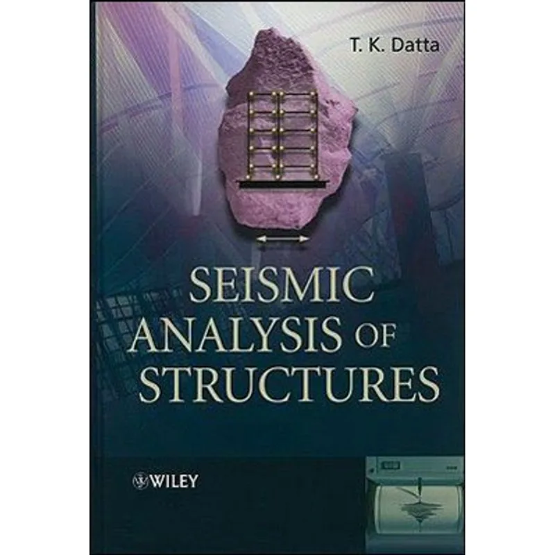 SEISMIC ANALYSIS OF STRUCTURES