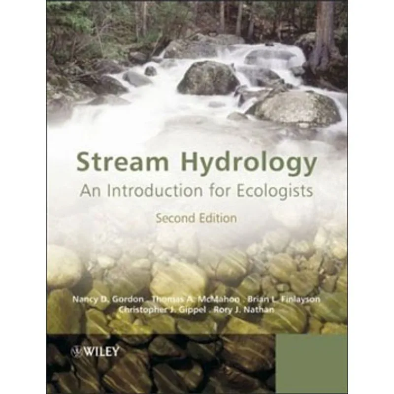 STREAM HYDROLOGY - AN NTRODUCTION FOR ECOLOGISTS