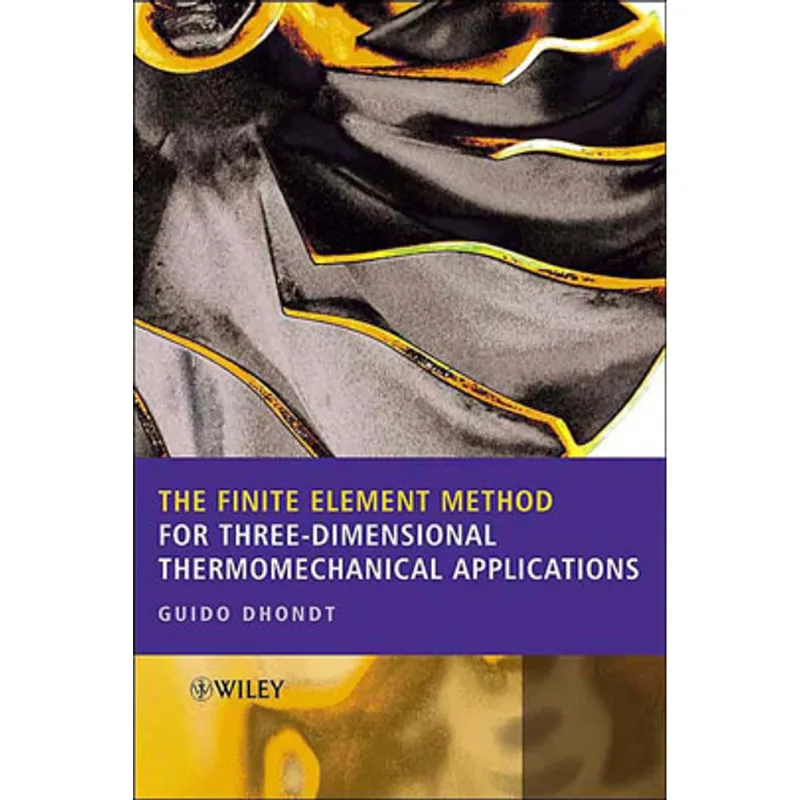 FINITE ELEMENT METHOD FOR THREE-DIMENSIONAL THERMOMECHANICAL APPLICATIONS, THE